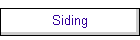 Siding